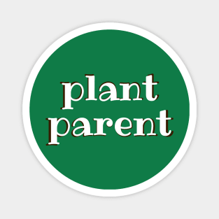 Plant Parent 7 Magnet